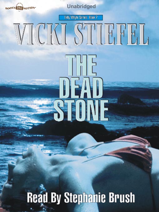 Title details for The Dead Stone by Vicki Stiefel - Available